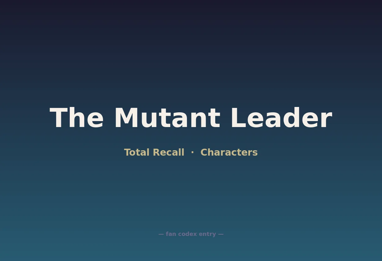 The Mutant Leader